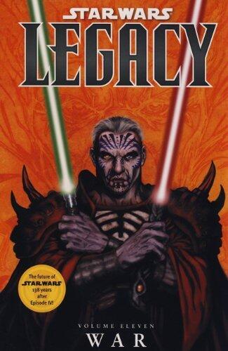 Star Wars - Legacy (Vol. 11) War by John Ostrander