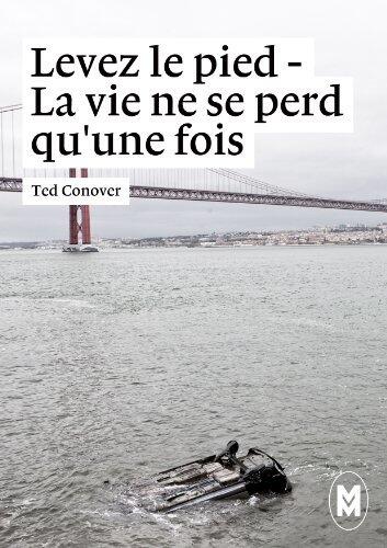 Levez le pied - La vie ne se perd qu'une fois