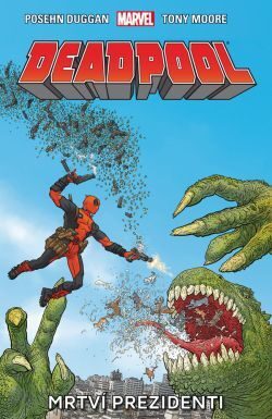 Deadpool, Kniha 1: Mrtví prezidenti
