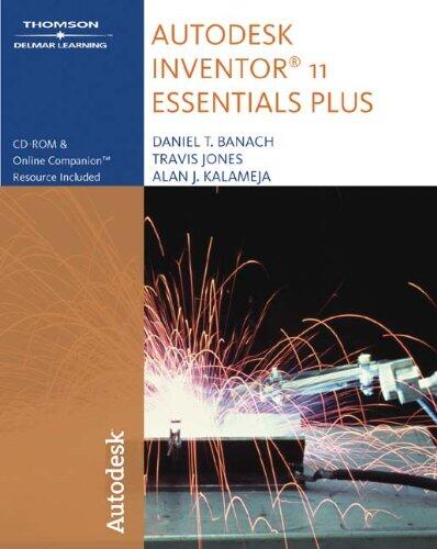 Autodesk Inventor 11 Essentials Plus