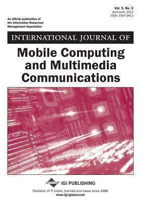 International Journal of Mobile Computing and Multimedia Communications, Vol 5 ISS 2