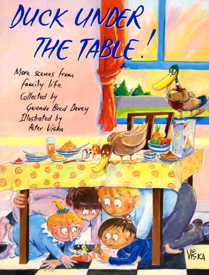 Duck under the Table!: More Scenes from Family Life