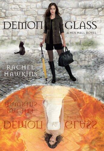Demonglass: A Hex Hall Novel
