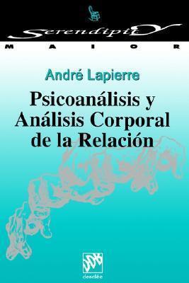 Psicoanálisis y análisis corporal de la relación