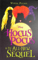 Disney: Hocus Pocus & The All New Sequel
