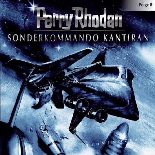 Perry Rhodan - Sonderkommando Kantiran