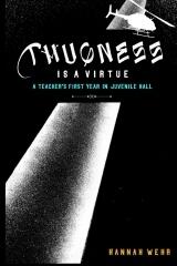 Thugness is a Virtue