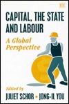 Capital, The State and Labour: A Global Perspective