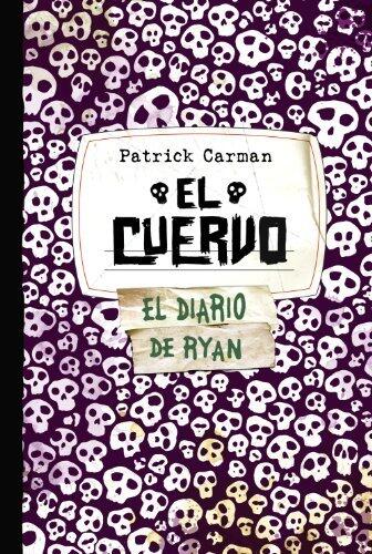 El Cuervo (Skeleton Creek) (Spanish Edition) by Patrick Carman