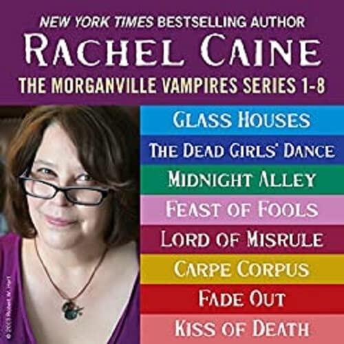 The Morganville Vampires Series Books 1 through 6: Glass Houses, The Dead Girl's Dance, Midnight Alley, Feast of Fools, Lord of Misrule, Carpe Corpus