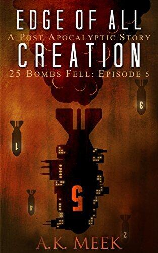 Edge of All Creation: 25BF Episode Five
