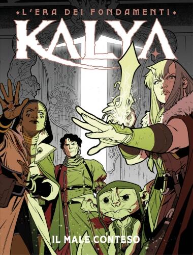 Kalya n. 18: Il male conteso
