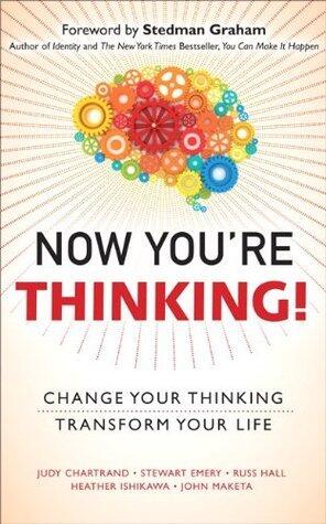 Now You're Thinking: Change Your Thinking...Revolutionize Your Career...Transform Your Life (Includes Links to Video File