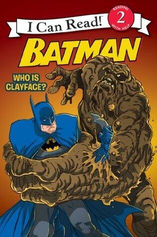 Batman Classic: Who Is Clayface?