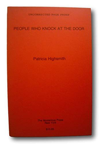 Rare -Patricia Highsmith PEOPLE WHO KNOCK AT THE DOOR 1st US ed uncorrected proof 1987