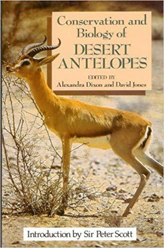 Conservation and Biology of Desert Antelopes