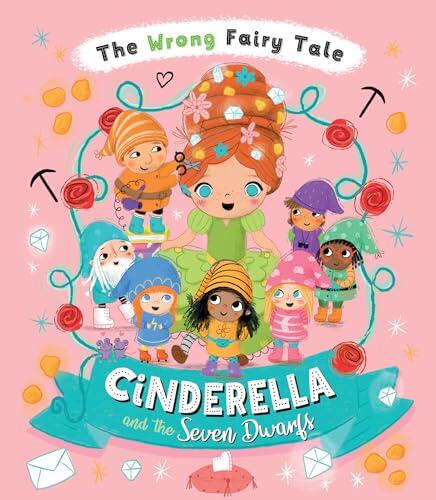 Cinderella and the Seven Dwarfs