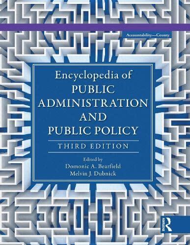 Encyclopedia of Public Administration and Public Policy