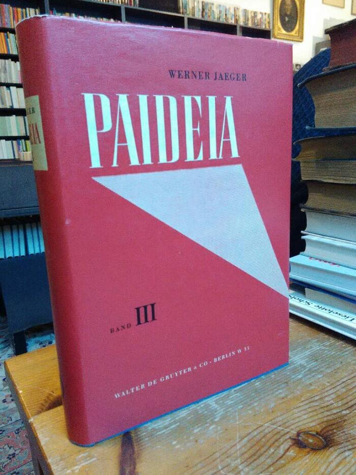Paideia 2: Die Formung des Griechischen Menschen