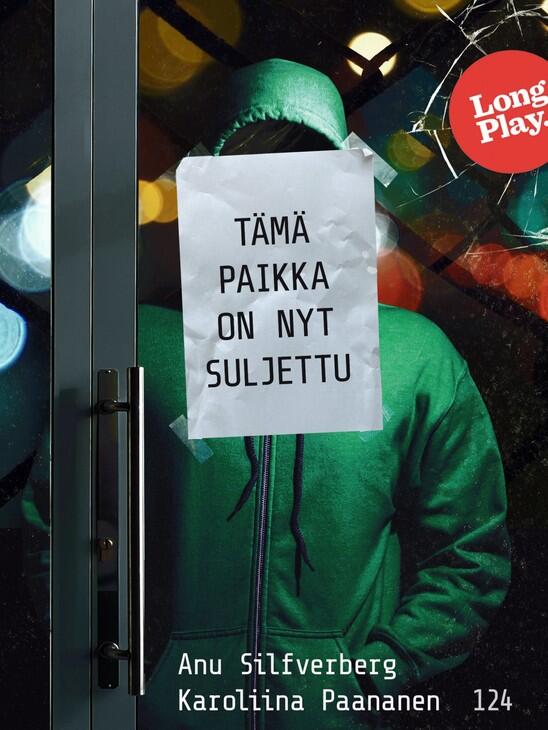 Tämä paikka on nyt suljettu