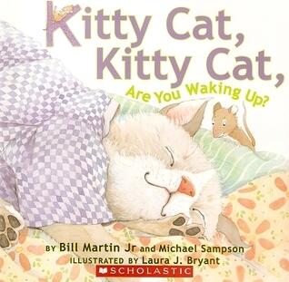 Kitty Cat, Kitty Cat, Are You Waking Up?
