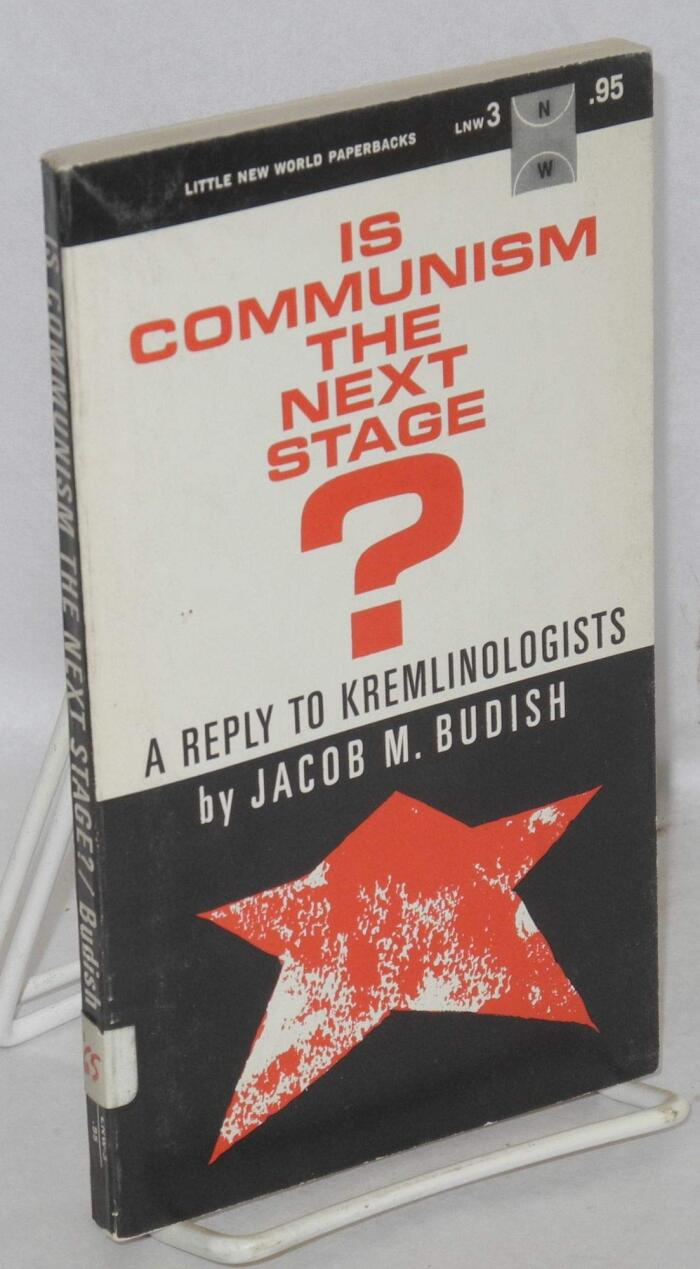 Is Communism the Next Stage? a Reply to Kremlinologists