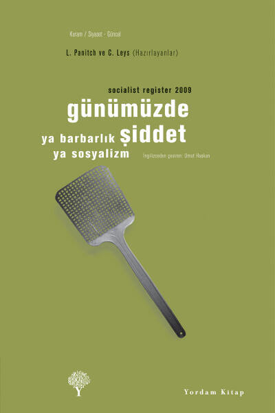 Günümüzde Şiddet - Ya Barbarlık Ya Sosyalizm