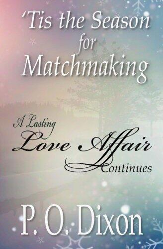 Tis the Season for Matchmaking: A Lasting Love Affair Continues (Volume 2)
