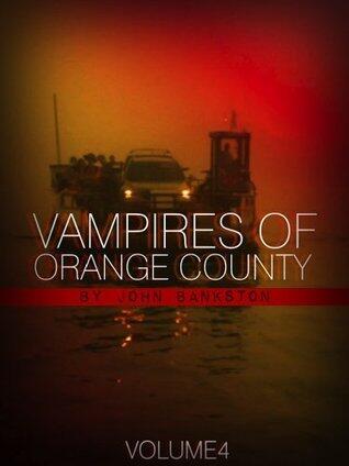 Vampires of Orange County, Volume 4