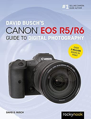 Canon EOS R5/R6 Guide to Digital Photography