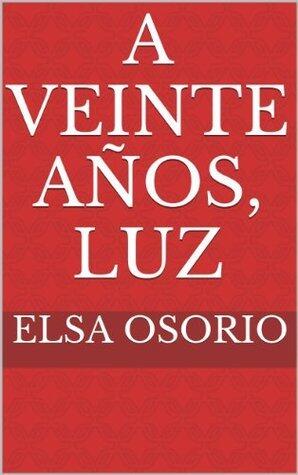 A veinte años, Luz