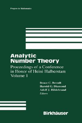 Analytic Number Theory: Proceedings of a Conference In Honor of Heini Halberstam Volume 1