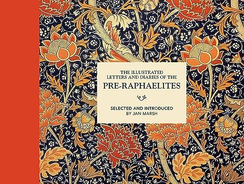 The Illustrated Letters and Diaries of the Pre-Raphaelites