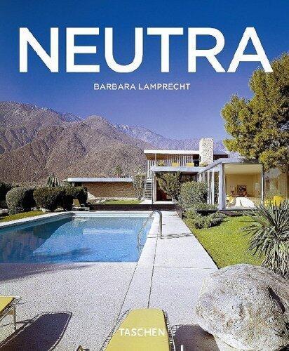 Richard Neutra, 1892-1970 (Taschen Basic Architecture) by Lamprecht, Barbara