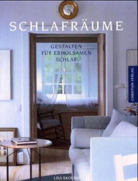 Schlafräume. Gestalten für erholsamen Schlaf.