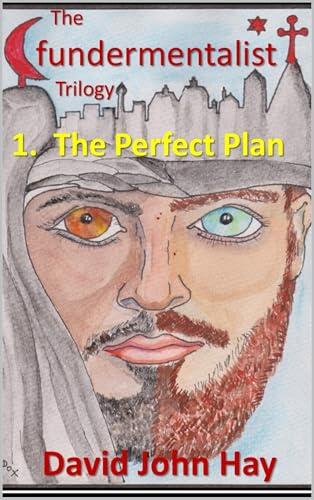 The Fundamentalist Trilogy: 1. The Perfect Plan