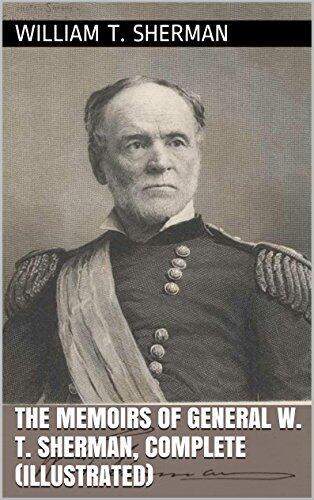 The Memoirs of General W. T. Sherman, Complete