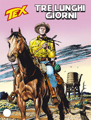 Tex n. 590: Tre lunghi giorni