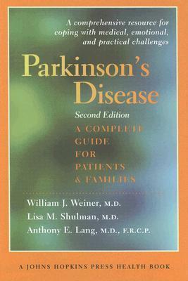 Parkinson's Disease: A Complete Guide for Patients & Families
