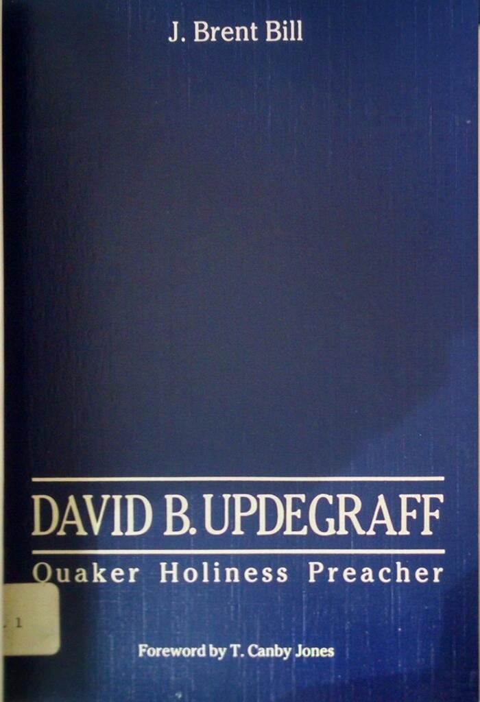 David Updegraff: Quaker Holiness Preacher