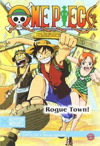 One Piece Rogue Town!