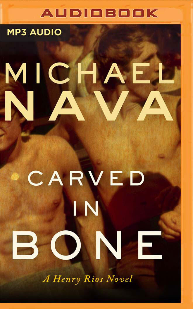 Carved in Bone: A Henry Rios Novel