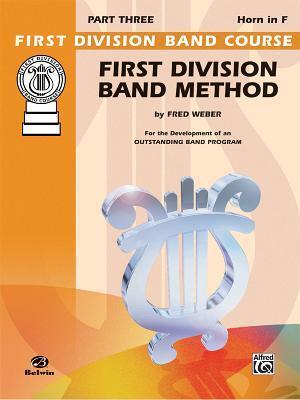 First Division Band Method, Part 3: Horn in F