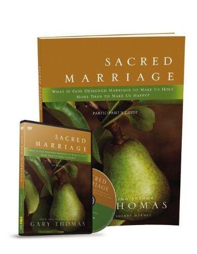 Sacred Marriage (Participant's Guide with DVD): What If God Designed Marriage to Make Us Holy More Than to Make Us Happy?