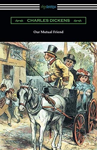 Our Mutual Friend: