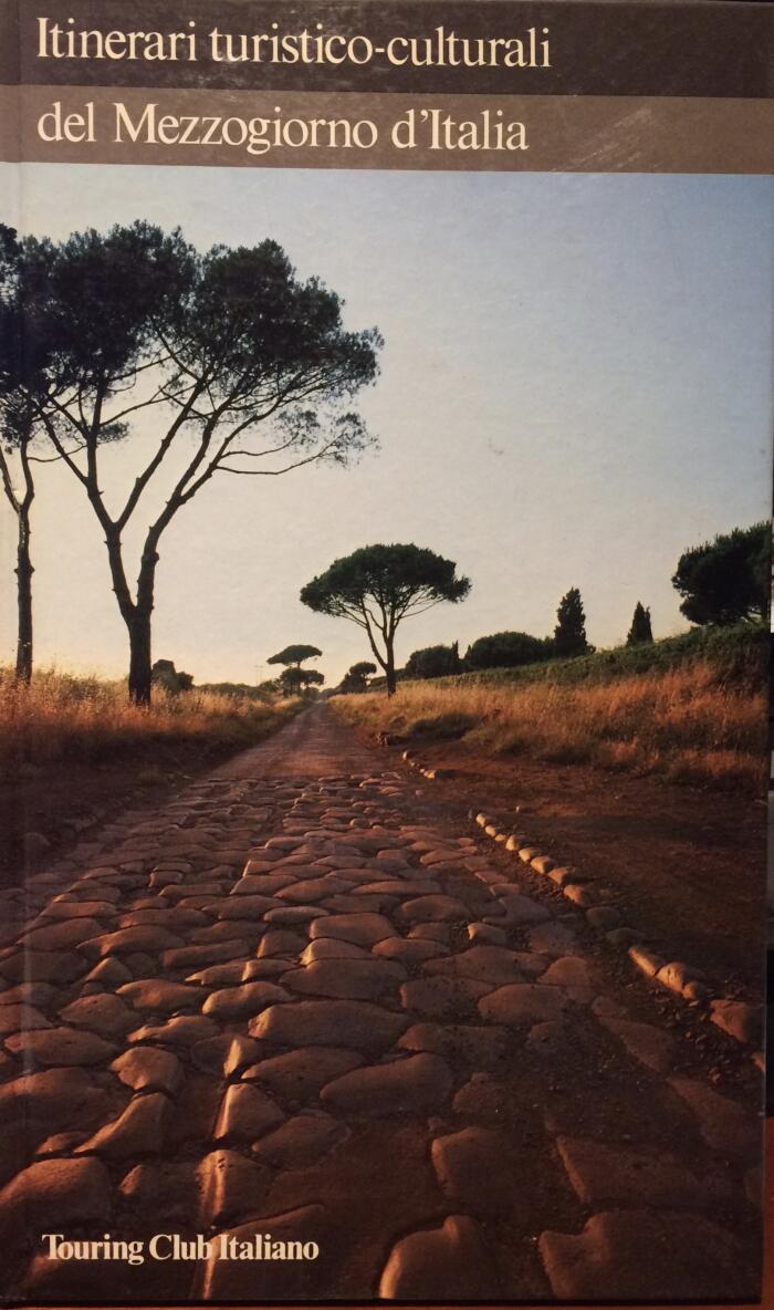 Itinerari turistico-culturali del Mezzogiorno d'Italia