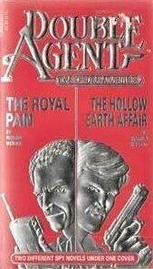 The Hollow Earth Affair/The Royal Pain