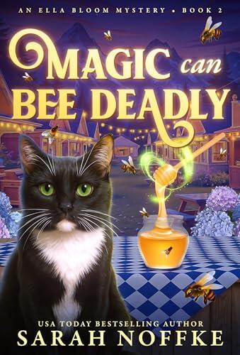 Magic Can Bee Deadly: A Paranormal Cozy Mystery