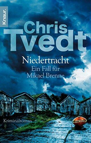 Niedertracht: Ein Fall für Mikael Brenne (Die Mikael-Brenne-Reihe 4)