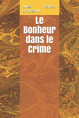 Le Bonheur Dans Le Crime